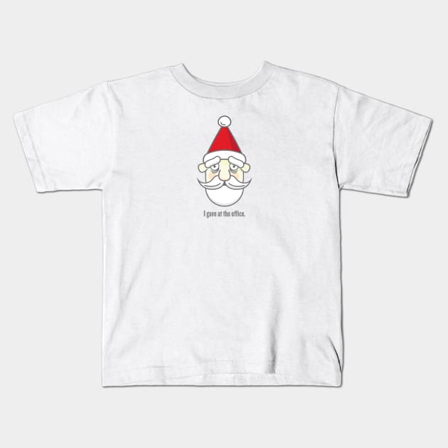 I gave at the office. Kids T-Shirt by Rabassa